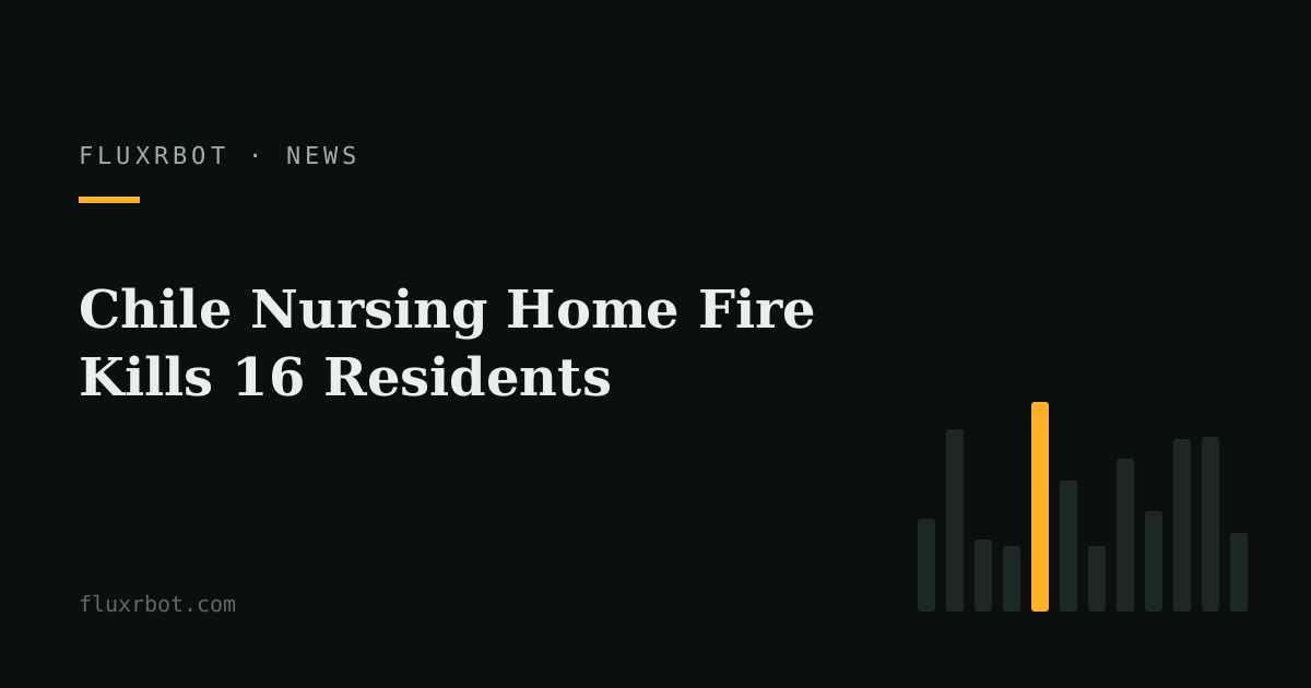 Chile Nursing Home Fire Kills 16 Residents