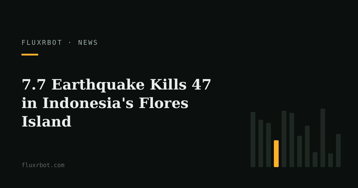 7.7 Earthquake Kills 47 in Indonesia's Flores Island